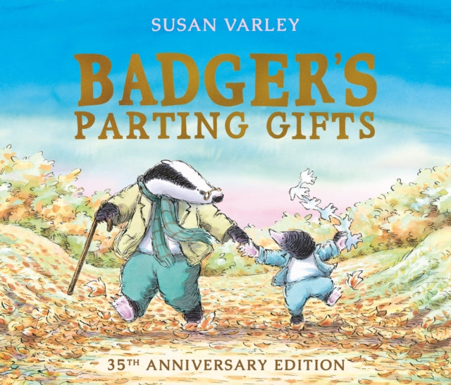 Badger's Parting Gifts by Susan Varley