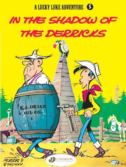 Lucky Luke 5 - In the Shadow of the Derricks by Morris & Goscinny