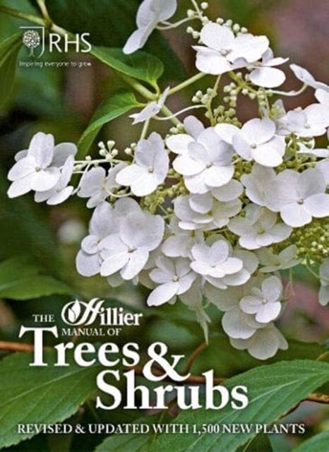The Hillier Manual of Trees & Shrubs: Revised & updated with 1,500 new plants by Roy Lancaster