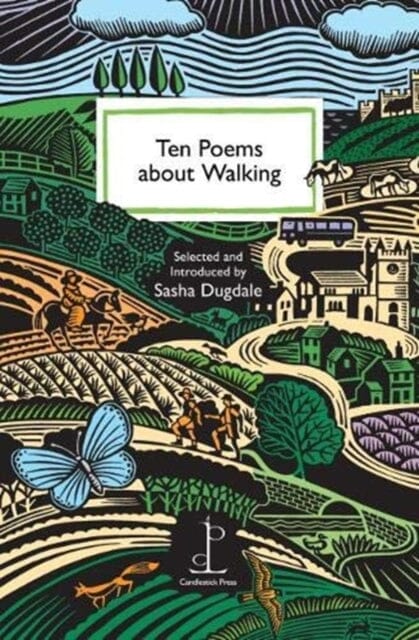 Ten Poems about Walking by Sasha Dugdale