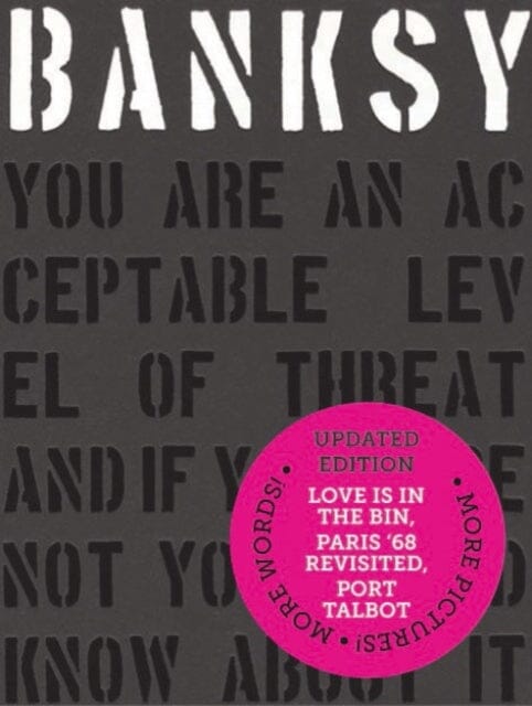 Banksy You Are an Acceptable Level of Threat and if You Were Not You Would Know About It by Patrick Potter