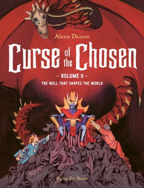 Curse of the Chosen Vol 2 : The Will that Shapes the World by Alexis Deacon