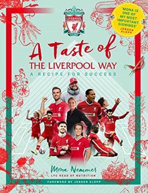 A Taste of the Liverpool Way: Recipe For Success by Mona Nemmer