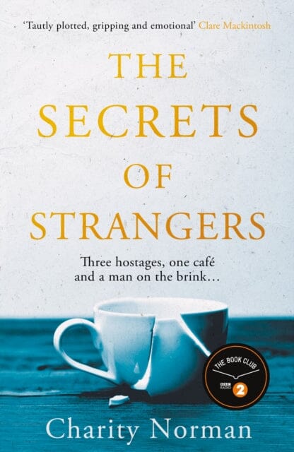 The Secrets of Strangers  by Charity Norman