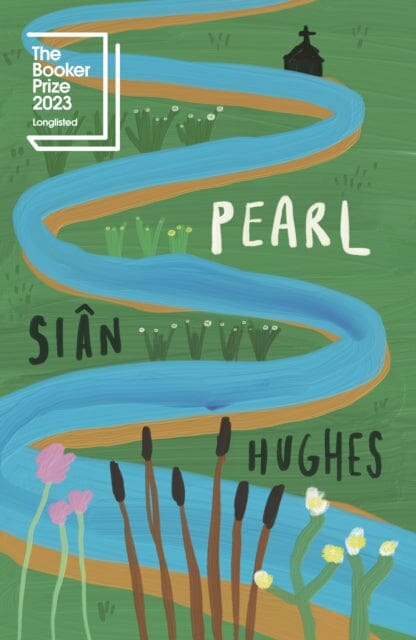 Pearl : Longlisted for the Booker Prize 2023 by Sian Hughes
