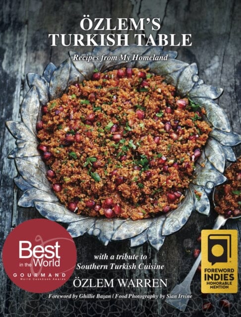Ozlem's Turkish Table: Recipes from My Homeland by Ozlem Warren