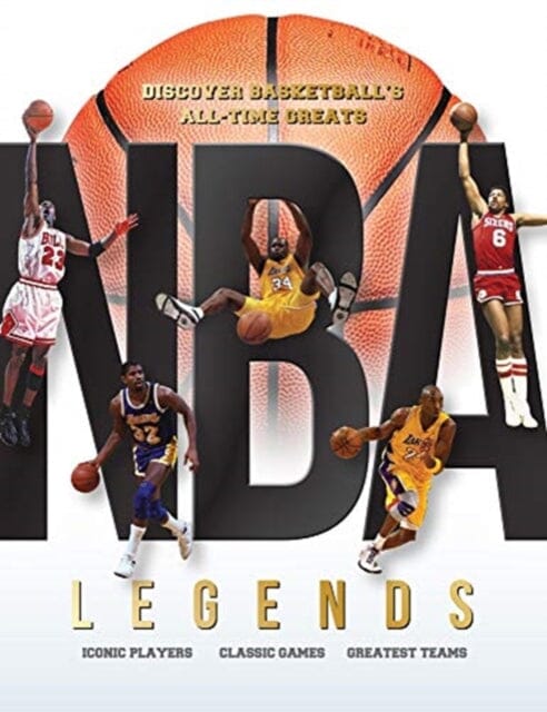 NBA Legends : Discover Basketball's All-Time Greats by Dan Peel