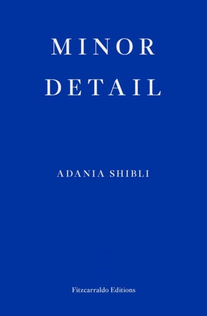 Minor Detail by Adania Shibli