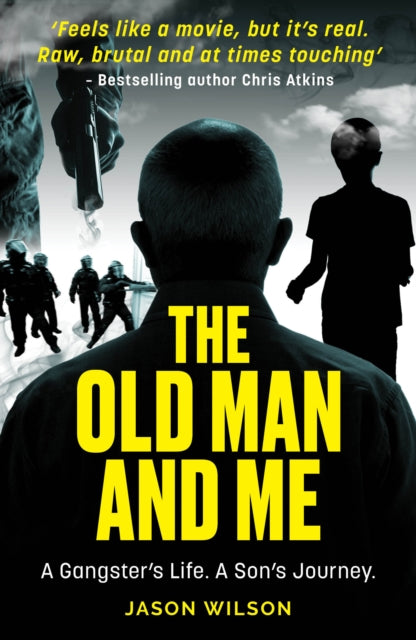 The Old Man And Me by Jason Wilson