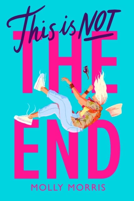 This is Not the End by Molly Morris