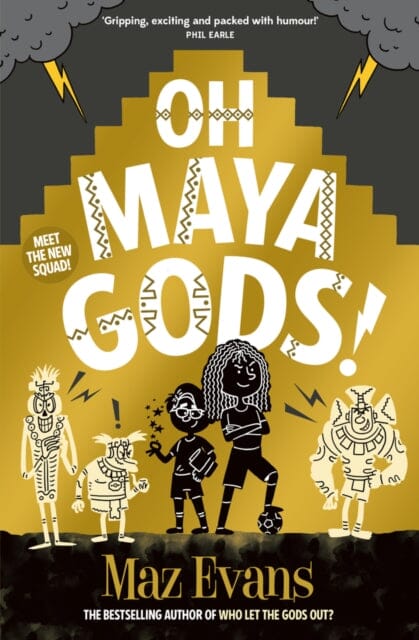 Oh Maya Gods! by Maz Evans