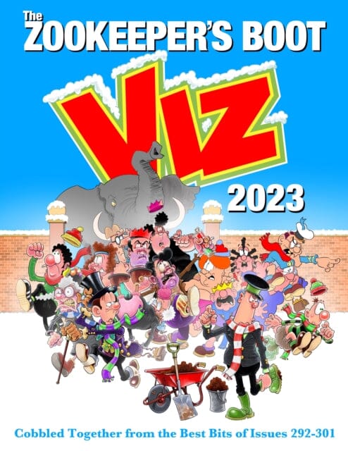 The Viz Annual 2023: Zookeeper's Boot: Cobbled Together from the Best Bits of Issues 292-301 by Viz Magazine