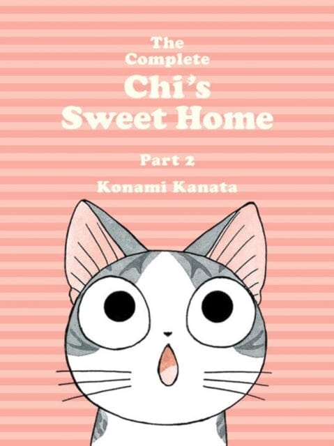 The Complete Chi's Sweet Home Vol. 2 by Kanata Konami