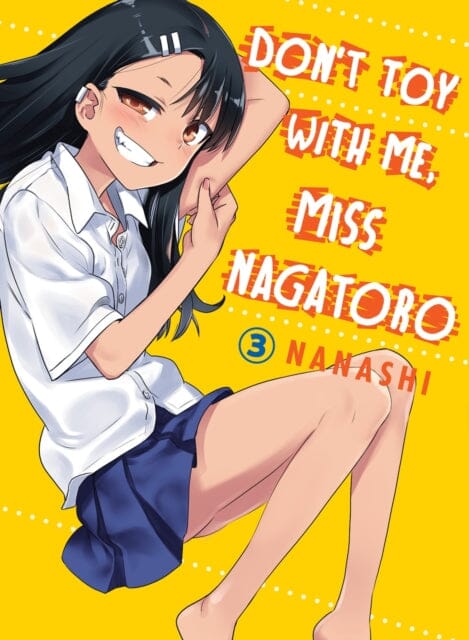 Don't Toy With Me Miss Nagatoro, Volume 3 by Nanashi