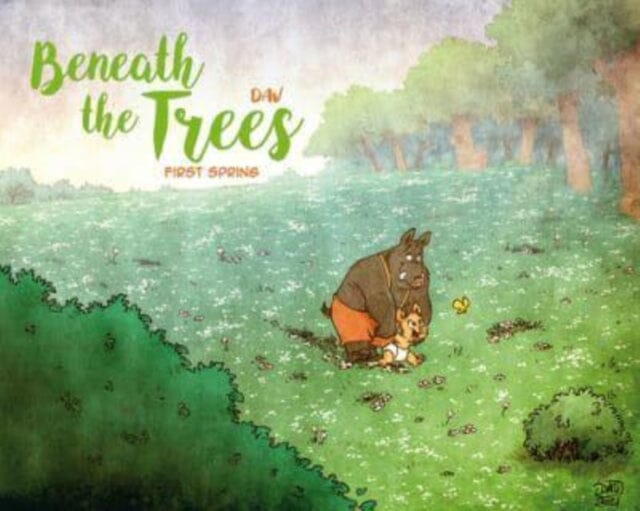 Beneath the Trees : First Spring by Dav