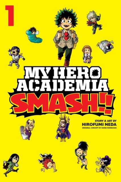 My Hero Academia: Smash!!, Vol. 1 by Hirofumi Neda