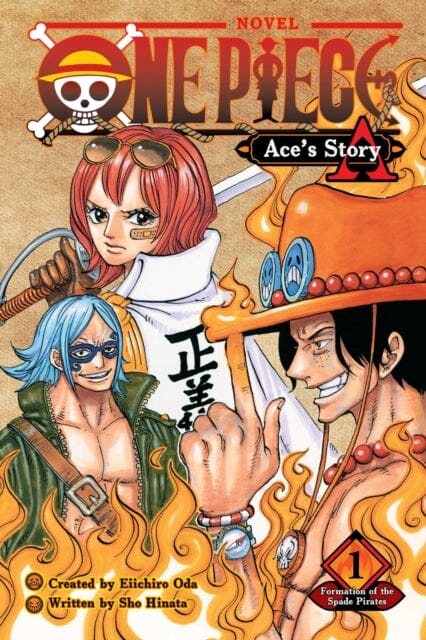 One Piece: Ace's Story, Vol. 1 : Formation of the Spade Pirates by Sho Hinata