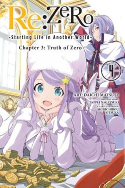 re:Zero Starting Life in Another World, Chapter 3: Truth of Zero, Vol. 4 by Tappei Nagatsuki