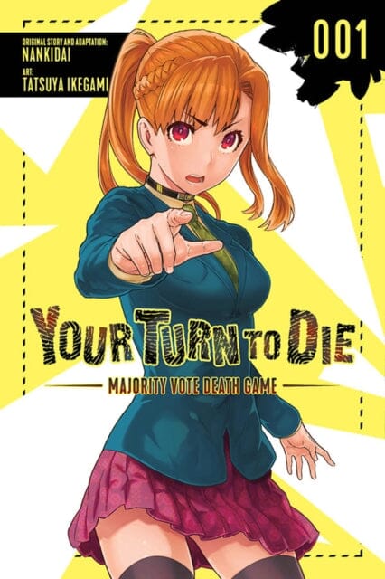 Your Turn to Die: Majority Vote Death Game, Vol. 1 by Tatsuya Ikegami