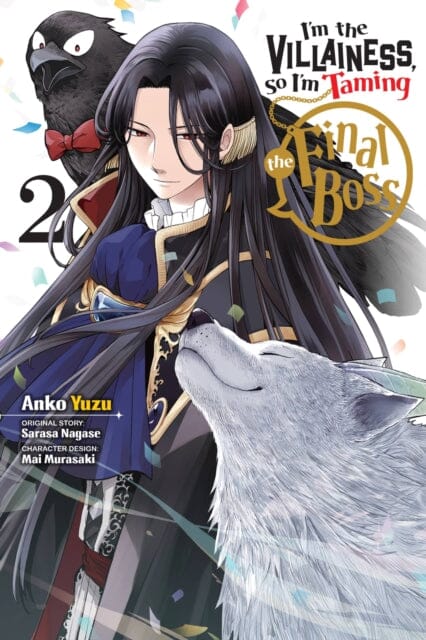 I'm The Villainess, So I'm Taming the Final Boss, Vol. 2 by Sarasa Nagase