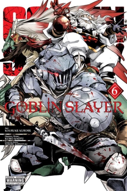 Goblin Slayer, Vol. 6 (manga) by Kumo Kagyu