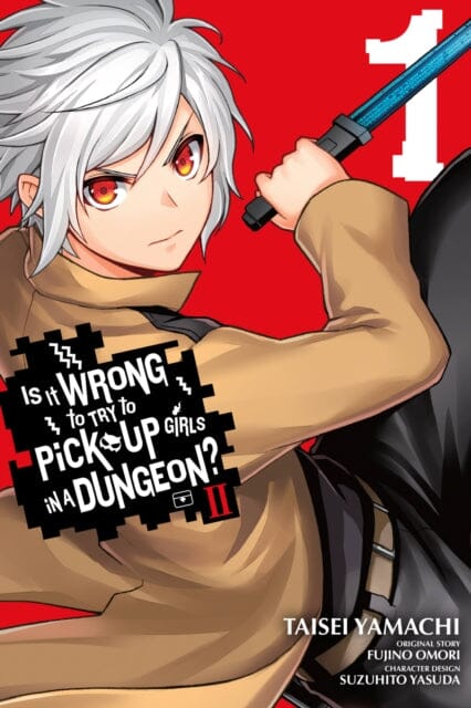 Is It Wrong to Try to Pick Up Girls in a Dungeon? II, Vol. 1 (manga) by Fujino Omori