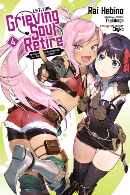 Let This Grieving Soul Retire, Vol. 4 (manga) by Tsukikage
