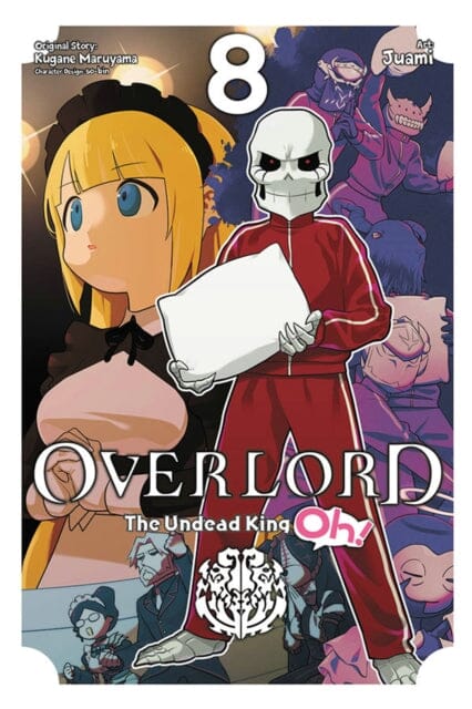 Overlord: The Undead King Oh!, Vol. 8 by Kugane Maruyama