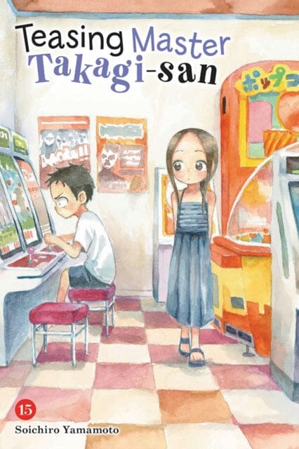 Teasing Master Takagi-san, Vol. 15 by Soichiro Yamamoto