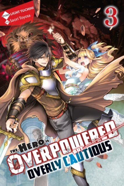 The Hero Is Overpowered but Overly Cautious, Vol. 3 (light novel) by Light Tuchihi