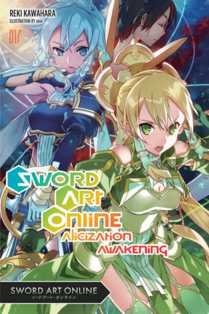 Sword Art Online, Vol. 17 (light novel) by Reki Kawahara