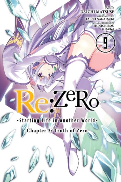 re:Zero Starting Life in Another World, Chapter 3: Truth of Zero, Vol. 9 (manga) by Tappei Nagatsuki