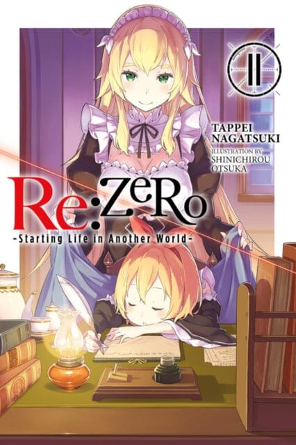 re:Zero Starting Life in Another World, Vol. 11 (light novel) by Tappei Nagatsuki