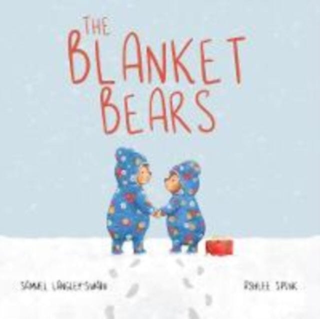 The Blanket Bears by Samuel Langley-Swain