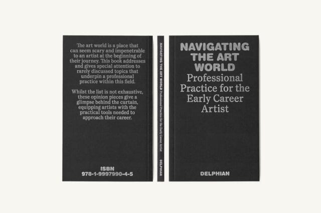 Navigating the Art World: Professional Practice for the Early Career Artist by Delphian