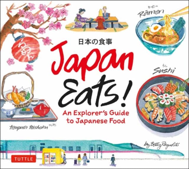 Japan Eats! : An Explorer's Guide to Japanese Food by Reynolds