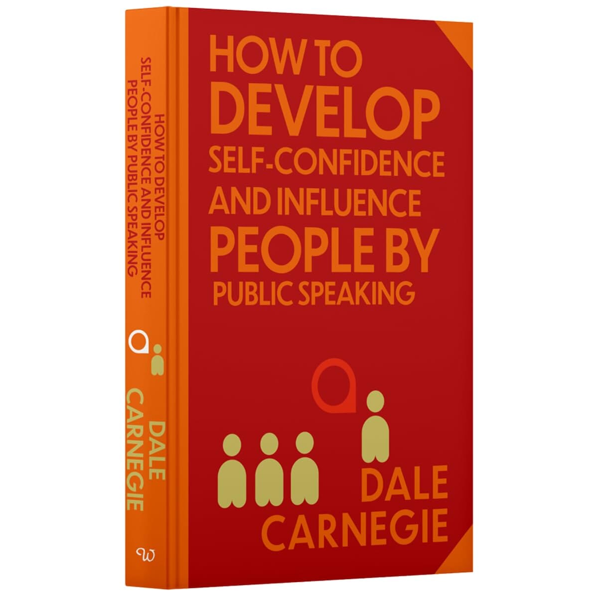 How to Develop Self-Confidence & Influence People by Dale Carnegie With Sprayed Edges - Non Fiction - E-B00k
