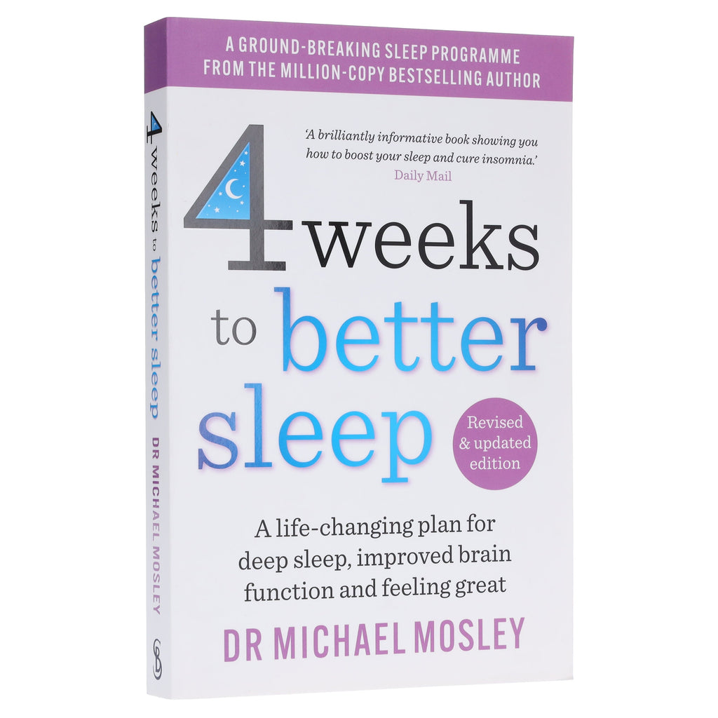 4 Weeks to Better Sleep by Dr Michael Mosley: A Life-Changing Plan For Deep Sleep, Improved Brain Function and Feeling Great - Non Fiction - E-B00k