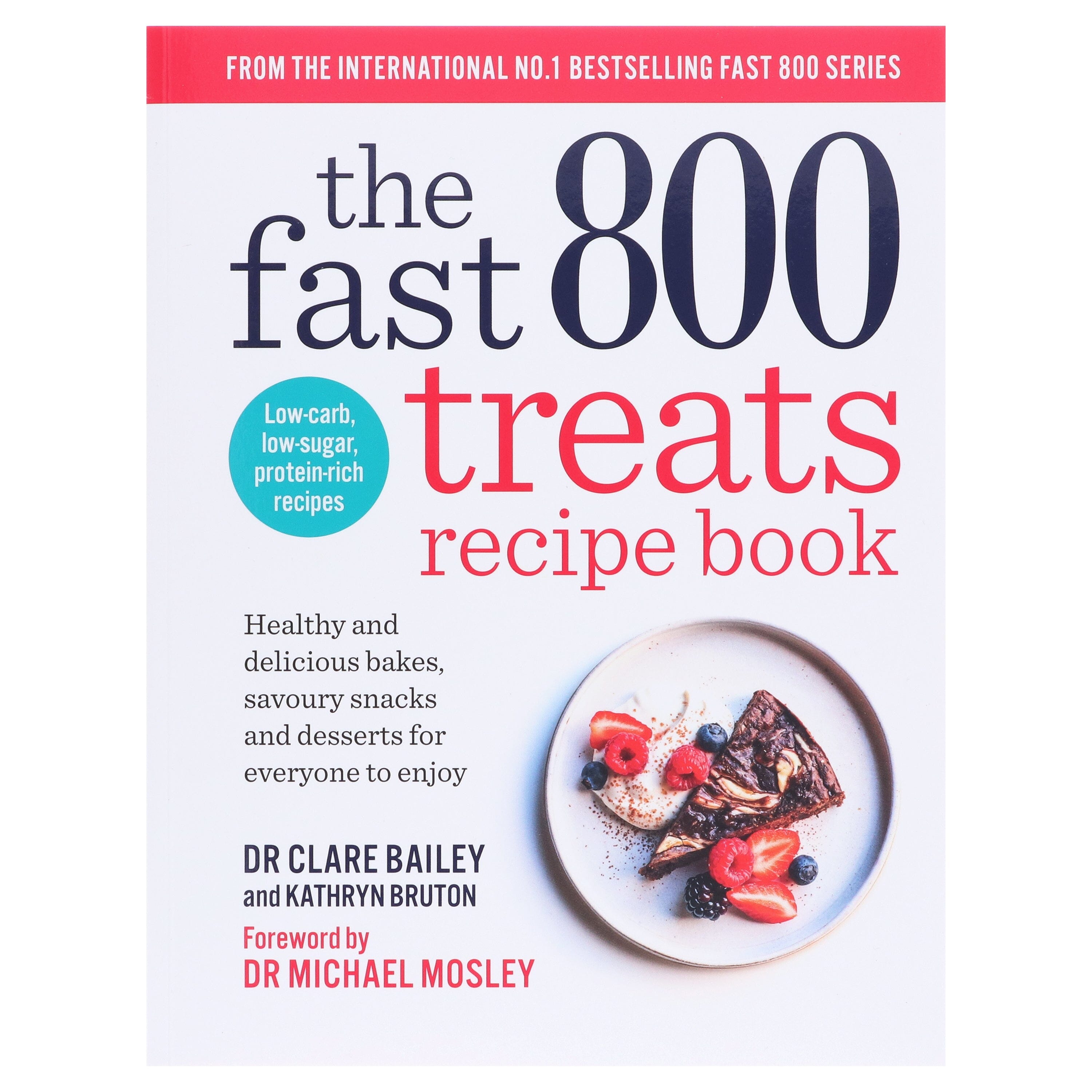 Damaged - The Fast 800: Treats Recipe Book by Dr Clare Bailey and Kathryn Bruton - Non Fiction - E-B00k - T 36
