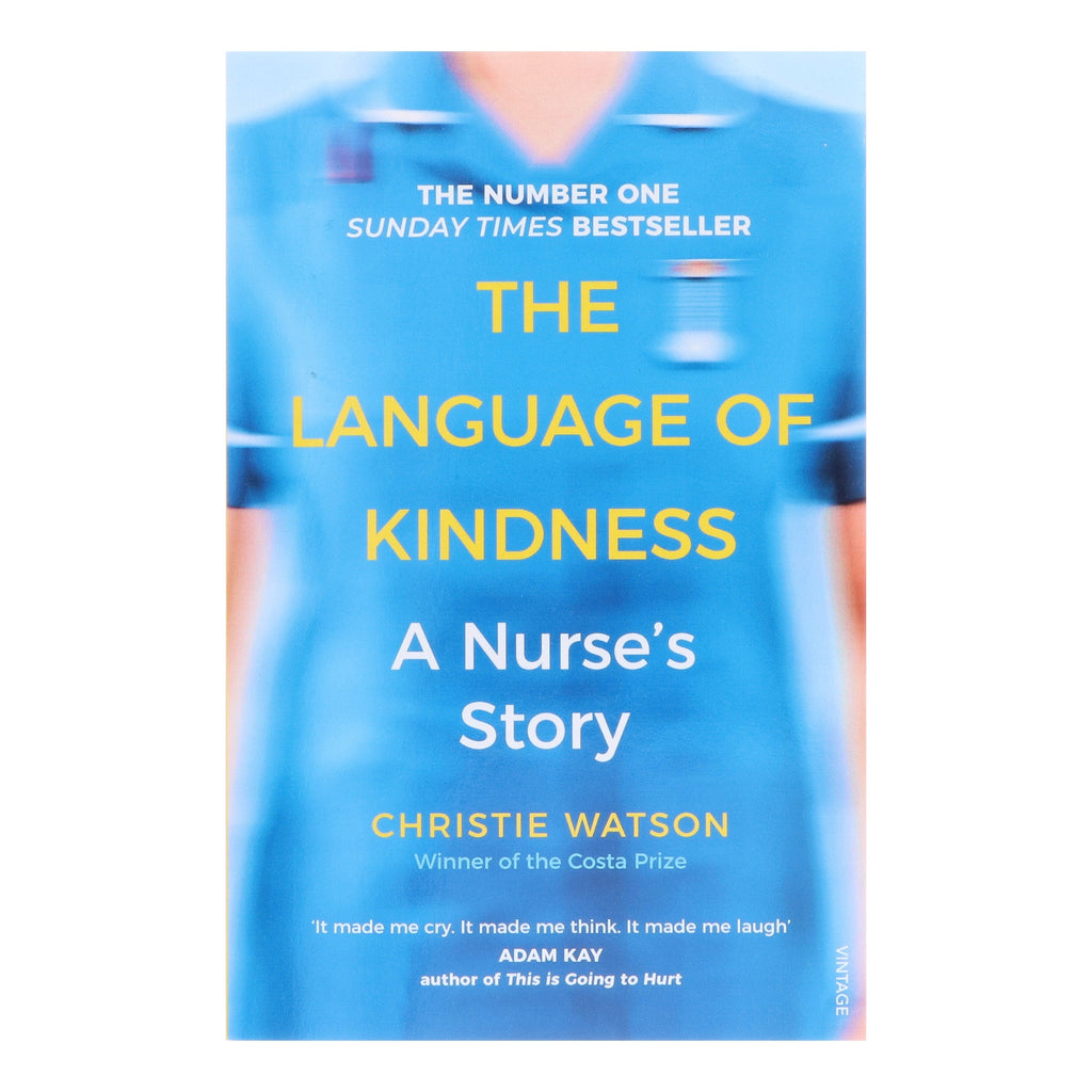 The Language of Kindness: A Nurse's Story by Christie Watson - Non Fiction - E-B00k