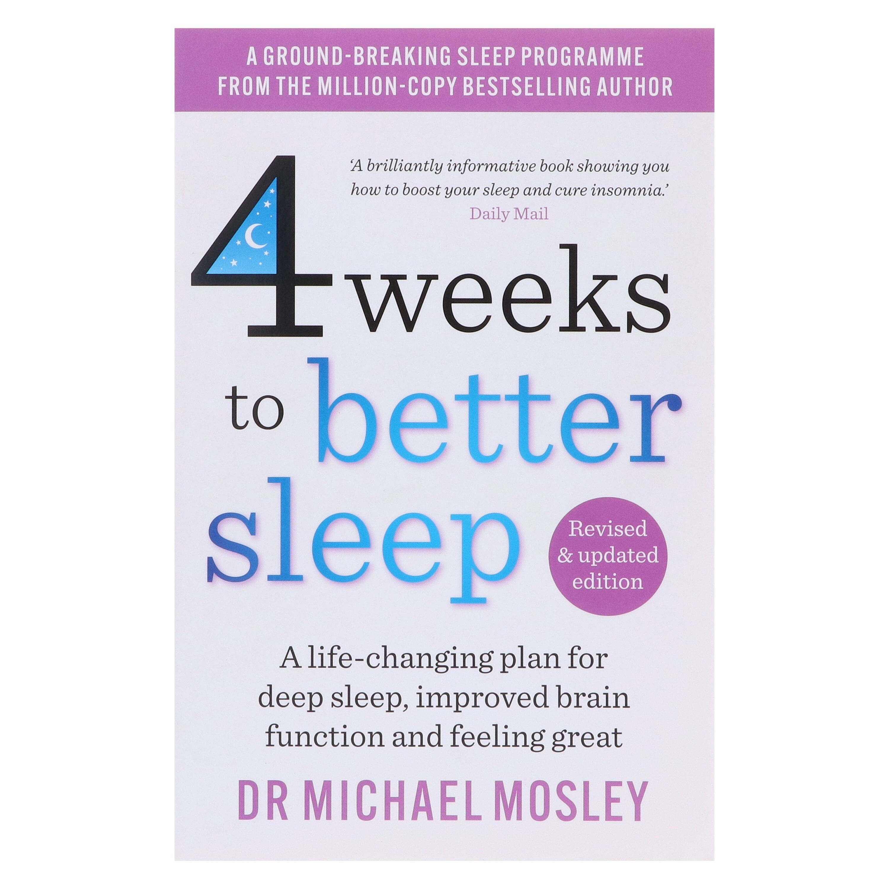 4 Weeks to Better Sleep by Dr Michael Mosley: A Life-Changing Plan For Deep Sleep, Improved Brain Function and Feeling Great - Non Fiction - E-B00k