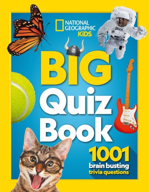 Big Quiz Book : 1001 Brain Busting Trivia Questions