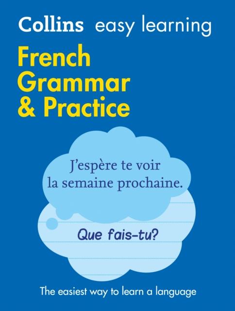 Easy Learning French Grammar and Practice : Trusted Support for Learning