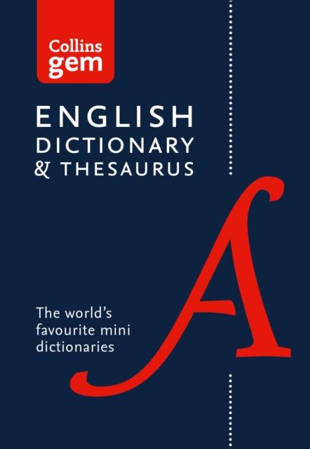 English Gem Dictionary and Thesaurus : The World's Favourite Mini Dictionaries