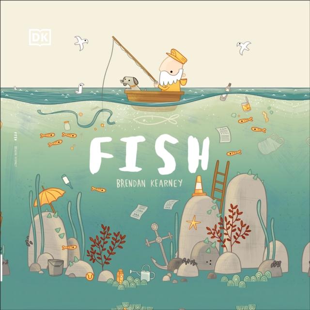 Fish : A tale about ridding the ocean of plastic pollution