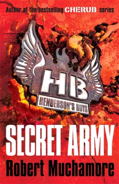 Henderson's Boys: Secret Army : Book 3