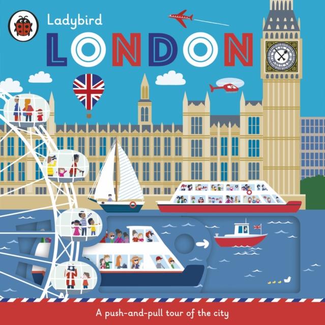 Ladybird London : A push-and-pull tour of the city
