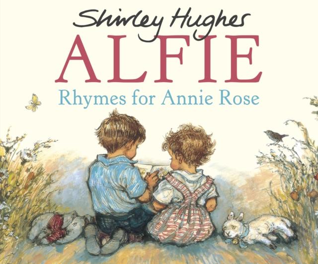 Alfie: Rhymes For Annie Rose by Shirley Hughes