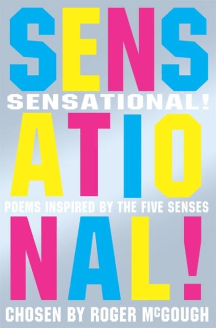 Sensational! : poems chosen by
