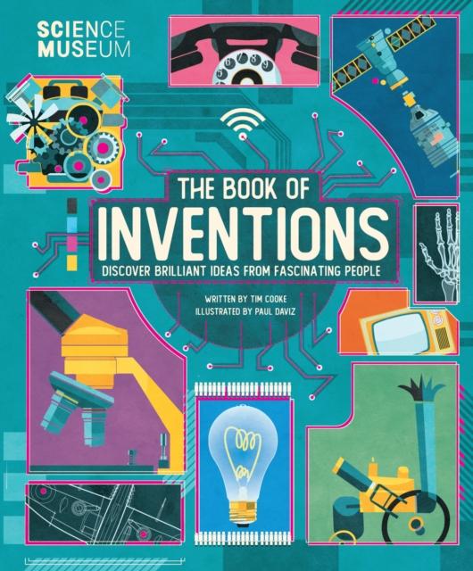 The Book of Inventions : Discover brilliant ideas from fascinating people